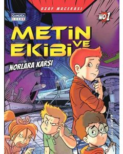 Metin ve Ekibi Norlara Karşı - Uzay Macerası