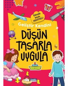 Düşün Tasarla Uygula - Geliştir Kendini