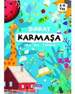 Dikkat Karmaşa ve Ara Bul Yakala 4 - 6 Yaş