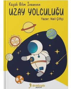 Küçük Bilim İnsanının Uzay Yolculuğu