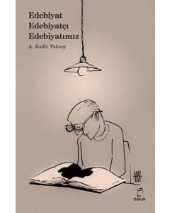 Edebiyat - Edebiyatçı - Edebiyatımız