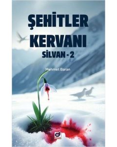 Şehitler Kervanı - Silvan 2