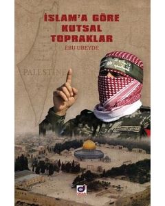 İslam'a Göre Kutsal Topraklar