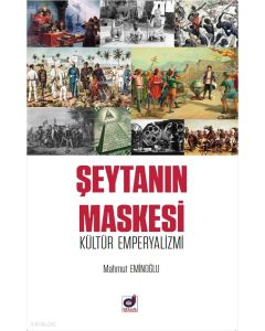 Şeytanın Maskesi Kültür Emperyalizmi