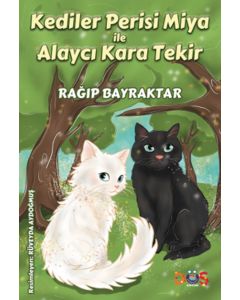 Kediler Perisi Miya ile Alaycı Kara Tekir