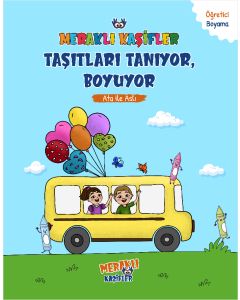  Meraklı Kaşifler Taşıtları Tanıyor, Boyuyor - Ata İle Aslı