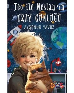 Teo İle Mestan'ın Uzay Günlüğü