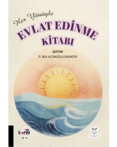 Her Yönüyle Evlat Edinme Kitabı