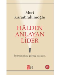 Hâlden Anlayan Lider 