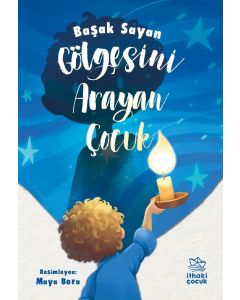 Gölgesini Arayan Çocuk