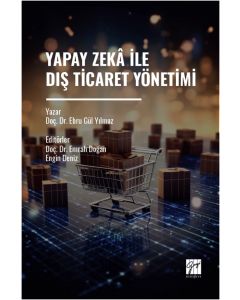 Yapay Zekâ İle Dış Ticaret Yönetimi