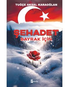Şehadet - Bayrak İçin