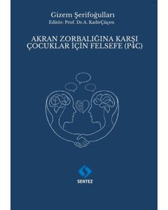 Akran Zorbalığına Karşı Çocuklar İçin Felsefe (P4C)