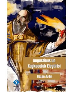 Augustinus’un Kuşkuculuk Eleştirisi