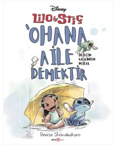 Disney Lilo ve Stiç ‘Ohana Aile Demektir - Hayatın Kalbinden Notlar