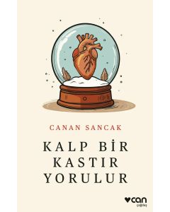 Kalp Bir Kastır Yorulur