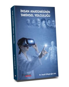 İnsan Anatomisinin Tarihsel Yolculuğu