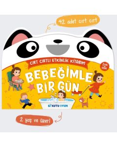 Bebeğimle Bir Gün - Cırt Cırtlı Etkinlik Kitabım