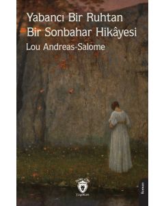 Yabancı Bir Ruhtan Bir Sonbahar Hikâyesi