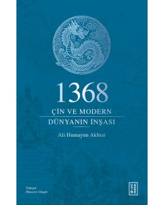 1368 - Çin ve Modern Dünyanın İnşası