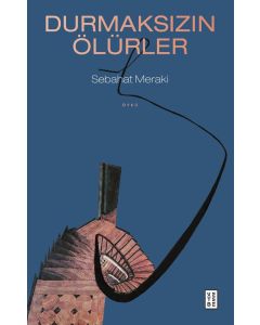 Durmaksızın Ölürler