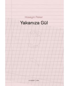 Yakanıza Gül