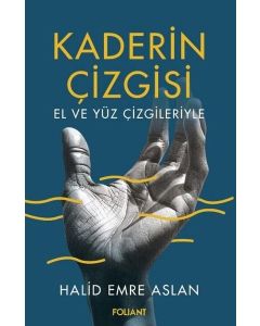 Kaderin Çizgisi - El ve Yüz Çizgileriyle