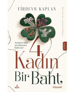 4 Kadın Bir Baht