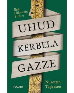 Uhud Kerbela Gazze