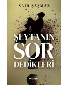 Şeytanın Sor Dedikleri