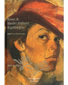 Eren & Bedri Rahmi Eyüboğlu Yan Yana - Side By Side (Ciltli)