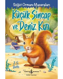 Söğüt Ormanı Maceraları - Küçük Sincap ve Deniz Kızı 