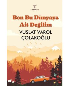 Ben Bu Dünyaya Ait Değilim