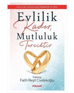 Evlilik Kader Mutluluk Tercihtir