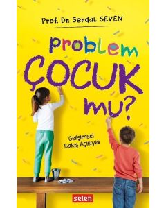 Problem Çocuk mu ?