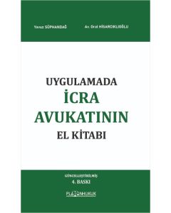 Uygulamada İcra Avukatının El Kitabı
