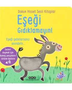 Dokun Hisset Sesli Kitaplar - Eşeği Gıdıklamayın! (Ciltli)