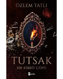 Tutsak – Bir Kibrit Çöpü