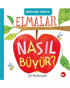 Merhaba Dünya! - Elmalar Nasıl Büyür ?
