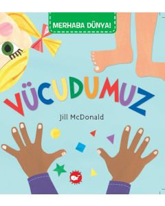 Merhaba Dünya! - Vücudumuz