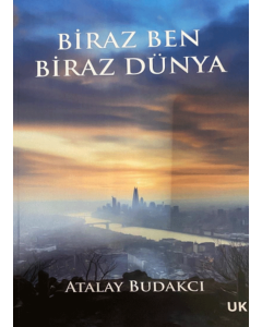 Biraz Ben Biraz Dünya