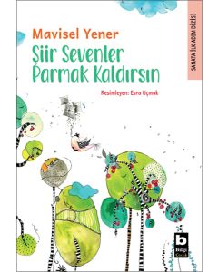 Şiir Sevenler Parmak Kaldırsın