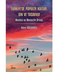 Türkiye’de Popüler Kültür, Din ve Tasavvuf