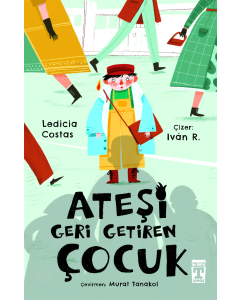 Ateşi Geri Getiren Çocuk