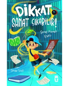 Dikkat Sanat Çıkabilir!
