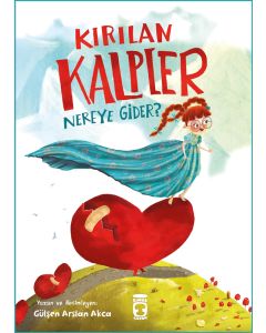 Kırılan Kalpler Nereye Gider?