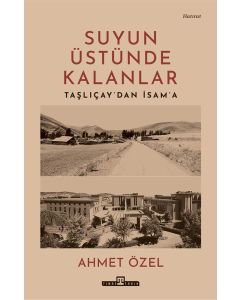 Suyun Üstünde Kalanlar