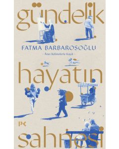 Gündelik Hayatın Sahnesi