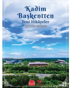 Kadim Başkentten Yeni Hikayeler 