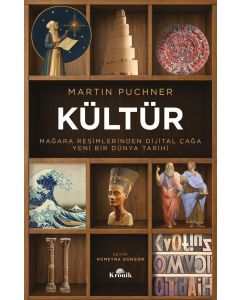 Kültür - Mağara Resimlerinden Dijital Çağa Yeni Bir Dünya Tarihi